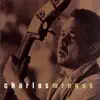 Charles Mingus - This Is Jazz, Vol. 6: Charles Mingus